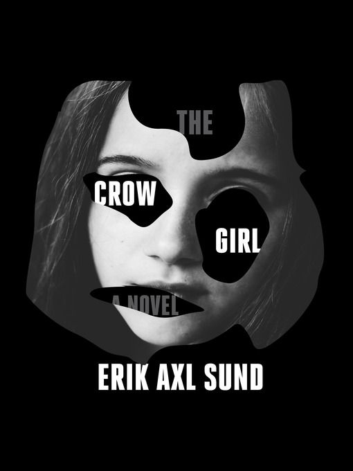 Title details for The Crow Girl by Erik Axl Sund - Wait list